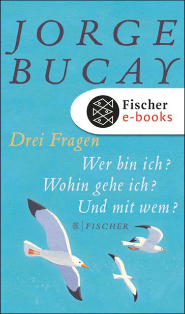 Drei Fragen - Jorge Bucay