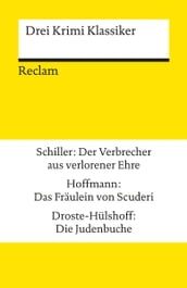 Drei Krimi Klassiker: Schiller/Hoffmann/Droste-Hülshoff