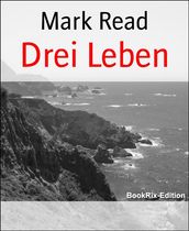 Drei Leben