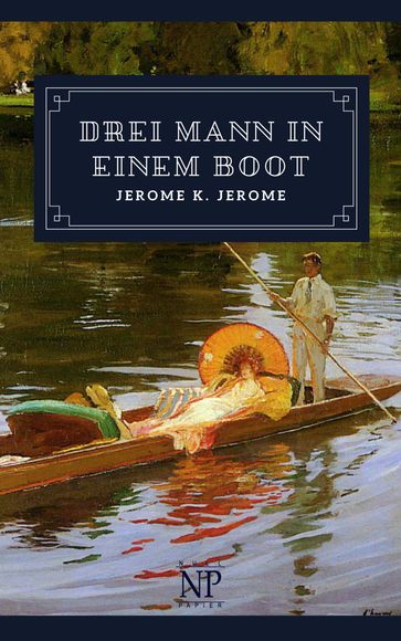 Drei Mann in einem Boot - Jerome K. Jerome