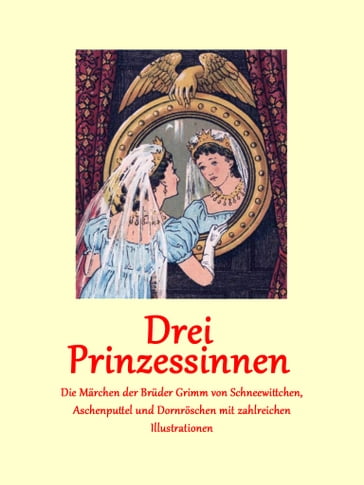 Drei Prinzessinnen - Bruder Grimm