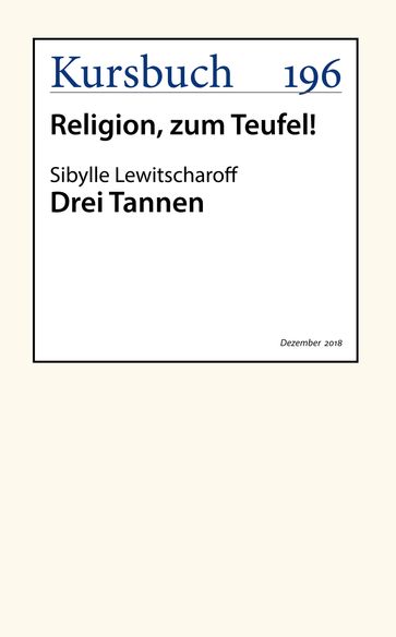 Drei Tannen - Sibylle Lewitscharoff