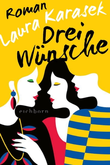 Drei Wünsche - Laura Karasek