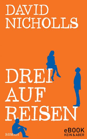 Drei auf Reisen - David Nicholls