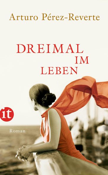 Dreimal im Leben - Arturo Pérez-Reverte