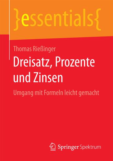 Dreisatz, Prozente und Zinsen - Thomas Rießinger