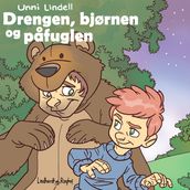 Drengen, bjørnen og pafuglen