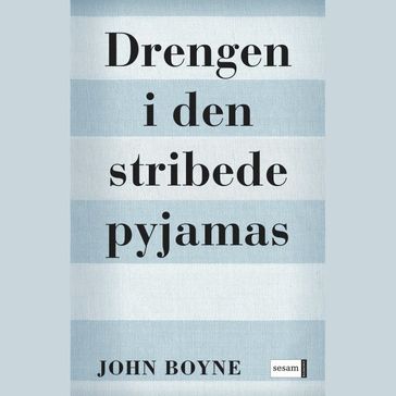 Drengen i den stribede pyjamas - John Boyne