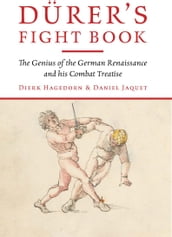 Dürer s Fight Book