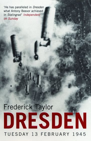 Dresden - Frederick Taylor