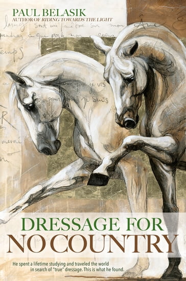 Dressage for No Country - Paul Belasik