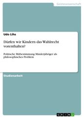 Dürfen wir Kindern das Wahlrecht vorenthalten?