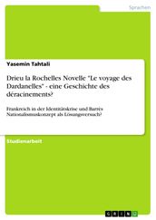 Drieu la Rochelles Novelle  Le voyage des Dardanelles  - eine Geschichte des déracinements?