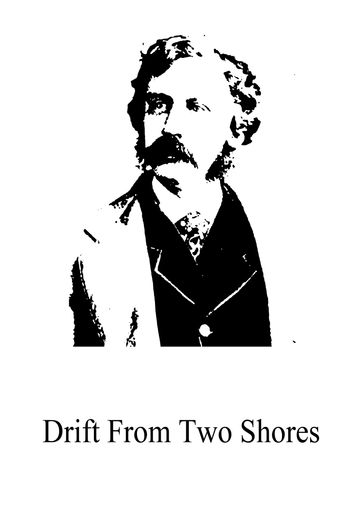 Drift From Two Shores - Bret Harte
