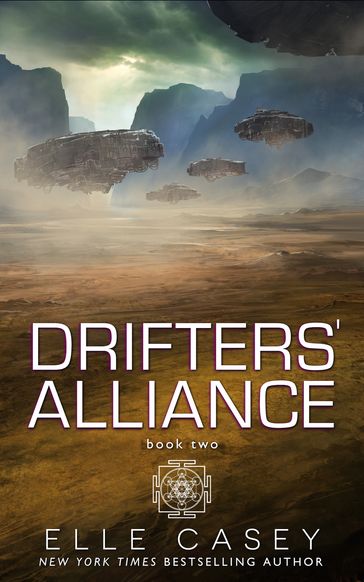 Drifters' Alliance, Book 2 - Elle Casey