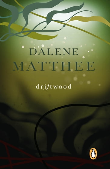 Driftwood - Dalene Matthee