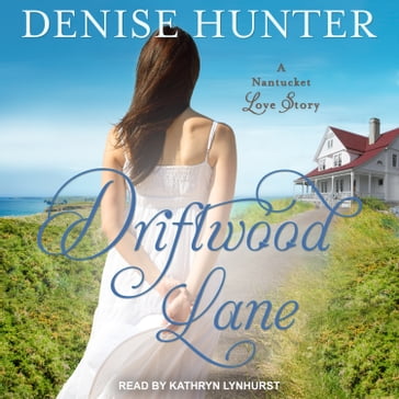Driftwood Lane - Denise Hunter