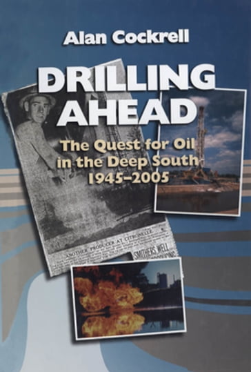 Drilling Ahead - Alan Cockrell