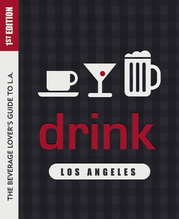 Drink: Los Angeles - Elina Shatkin - Garrett Snyder - Miles Clements - Patricia Saperstein