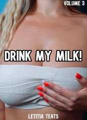 Drink My Milk!