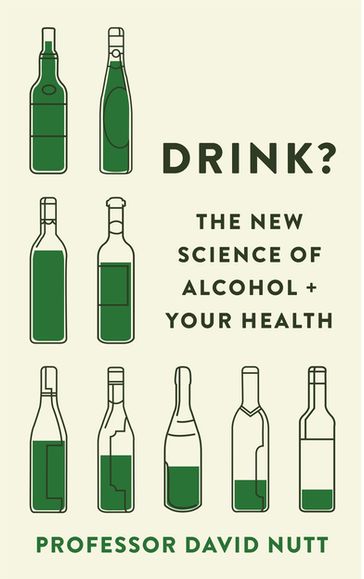 Drink? - Professor David Nutt