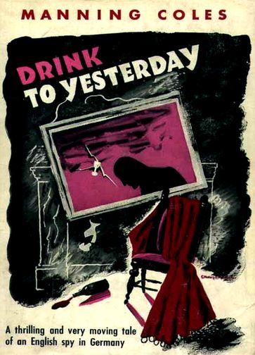 Drink to Yesterday - Manning Coles