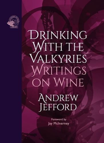 Drinking with the Valkyries - Andrew Jefford