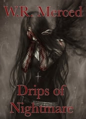 Drips of Nightmare