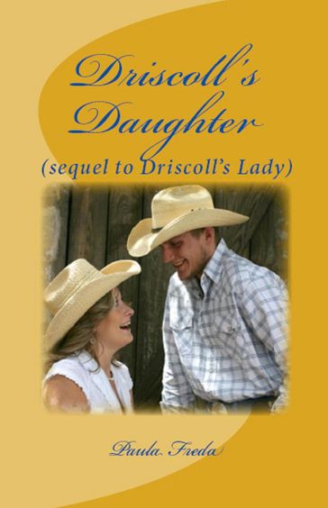 Driscoll's Daughter - Paula Freda