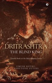Dritrashtra The Blind King