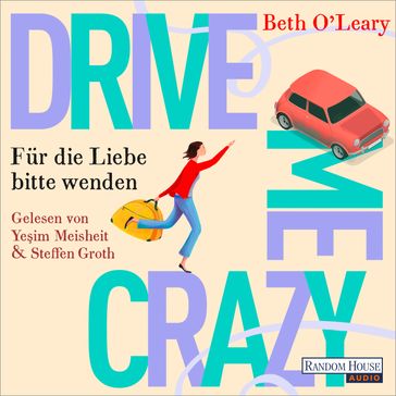 Drive Me Crazy - Für die Liebe bitte wenden - Beth O