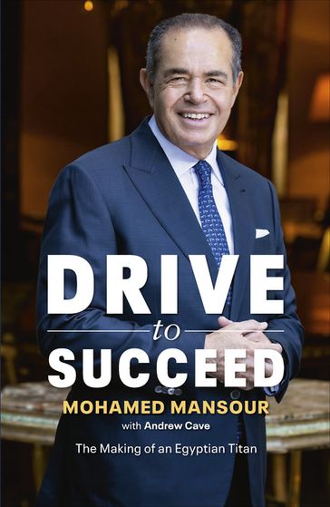 Drive to Succeed - MOHAMED MANSOUR - Andrew Cave