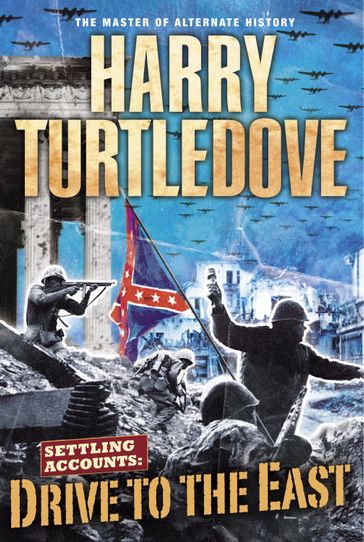 Drive to the East - Harry Turtledove