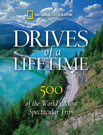Drives of a Lifetime - Geographic National