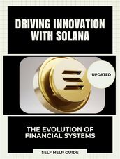 Driving Innovation with Solana