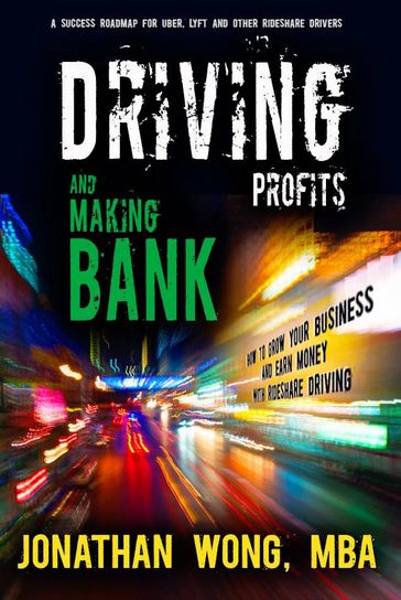 Driving Profits and Making Bank - Jonathan Wong