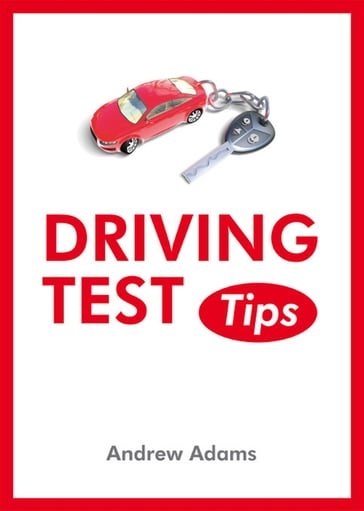 Driving Test Tips - Andrew Adams