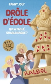 Drôle d école - tome 01 : Qui a tagué Charlemagne ?