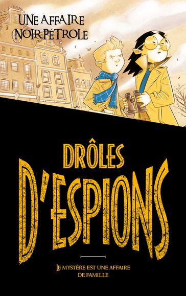 Drôles d'espions - Tome 2 - Alessandro Gatti - Pierdomenico Baccalario