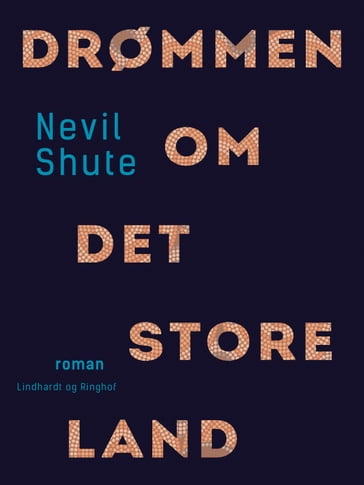 Drømmen om det store land - Nevil Shute