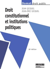 Droit constitutionnel et institutions politiques - 28e édition