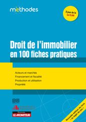 Droit de l immobilier en 100 fiches pratiques