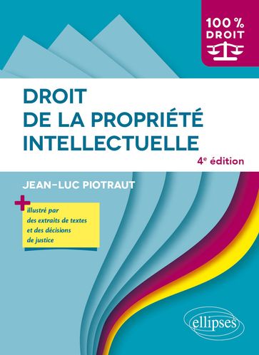 Droit de la propriété intellectuelle - Jean-Luc Piotraut