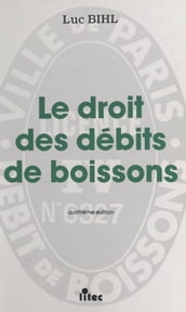 Le Droit des débits de boissons