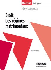 Droit des régimes matrimoniaux - 9e édition