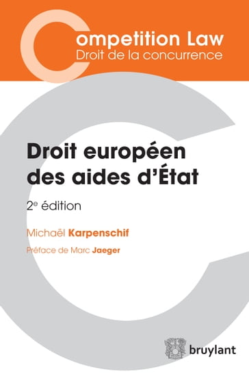 Droit européen des aides d'État - Michael Karpenschif - Marc Jaeger