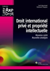Droit international privé et propriété intellectuelle