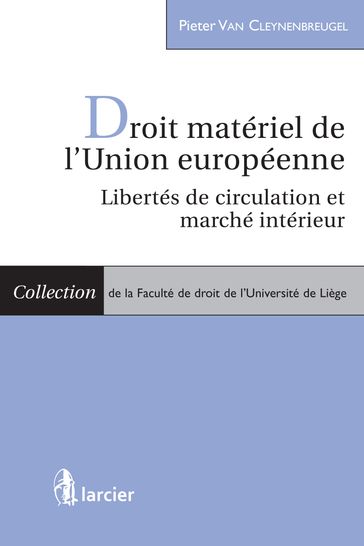 Droit matériel de l'Union européenne - Pieter Van Cleynenbreugel