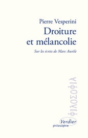 Droiture et mélancolie