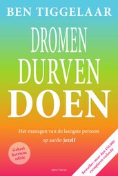 Dromen, Durven, Doen